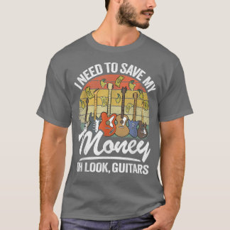 Ich muss mein Geld Gerettet Oh schau mal, Gitarren T-Shirt