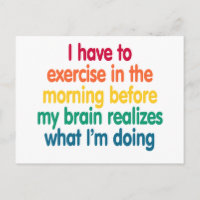 Ich muss mich morgens bewegen...