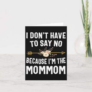 Ich muss nicht nein sagen, weil ich die Mommommott Karte
