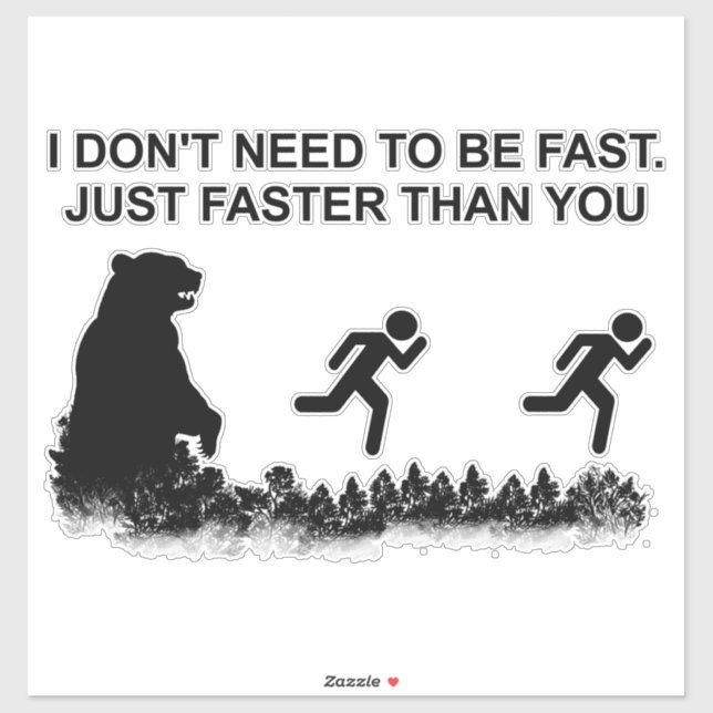 Ich muss nicht schnell sein (grizzly) aufkleber (Blatt)