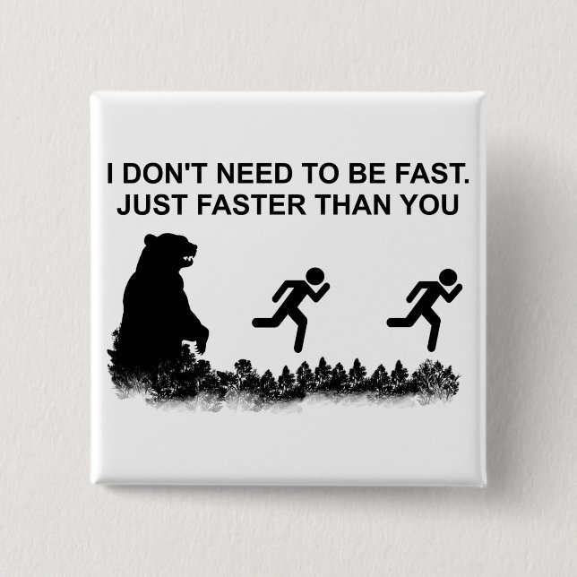 Ich muss nicht schnell sein (grizzly) button (Vorderseite)