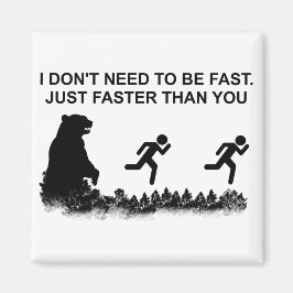 Ich muss nicht schnell sein (grizzly) magnet