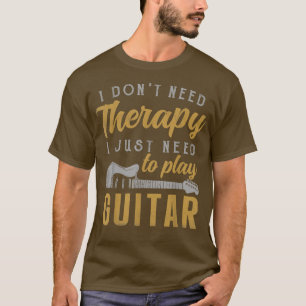 Ich muss nur Gitarre-Gitarrist-Geschenke Gitarre s T-Shirt