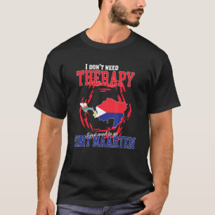 Ich muss nur nach Sint Maarten gehen T-Shirt