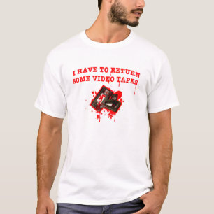 Ich muss somes VIDEOBÄNDER zurückbringen T-Shirt