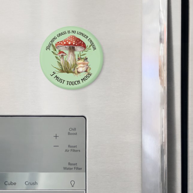 Ich muss Touch-Moos Magnet (In Situ (Kühlschrank))
