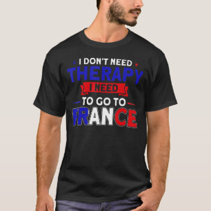Ich muss zu Frankreich Flag Roots Frankreich 1 T-Shirt