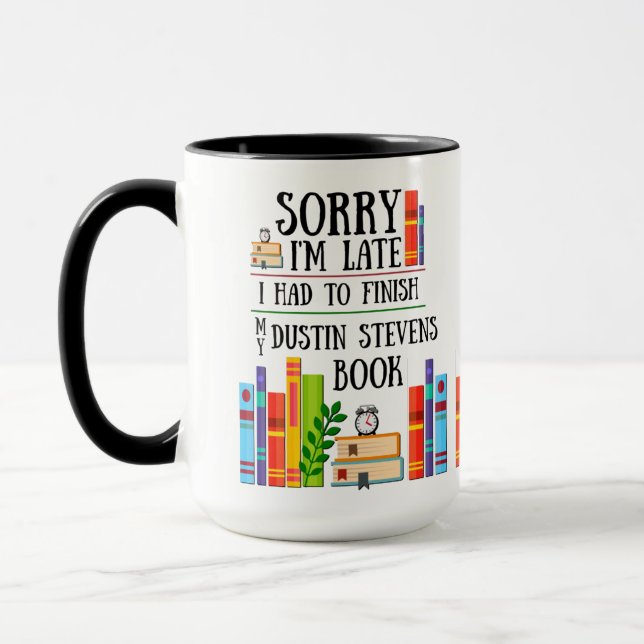 Ich musste mein Buch von Dustin Stevens beenden Tasse (Links)