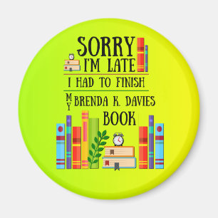 Ich musste meine Brenda K beenden. Davies-Buch Magnet