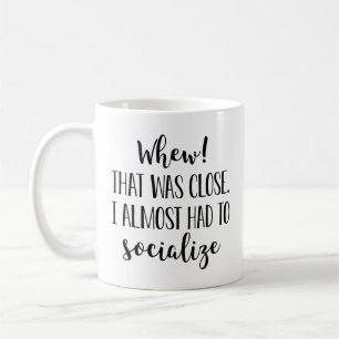 Ich musste mich fast sozialisieren kaffeetasse