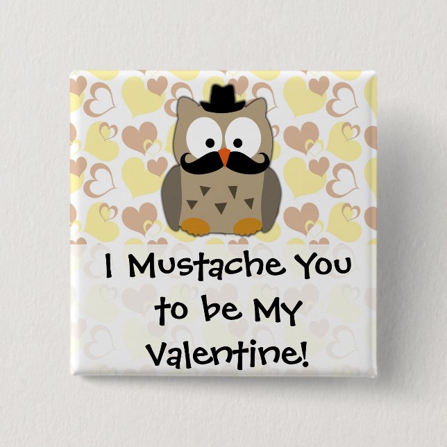 Ich Mustache Sie sein My Valentine Button (Vorderseite)