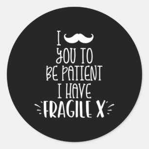 Ich mustache Sie, um Patient zu sein, habe ich fra Runder Aufkleber