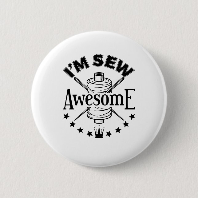 Ich nähe Phantastisch Sewing Lover Seamstress Button (Vorderseite)