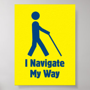 Ich navigiere meinen Weg Poster