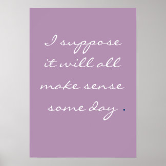 Ich nehme an, es wird irgendwann Sinn machen. Poster