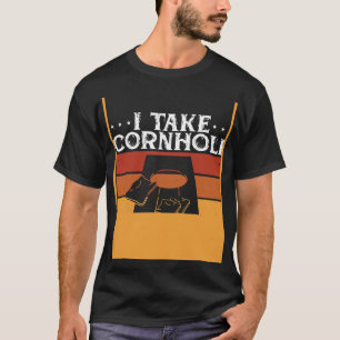 Ich nehme Cornhole zu ernst T-Shirt