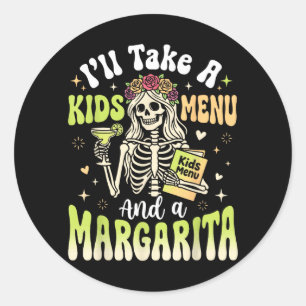 Ich nehme ein Kindermenü und einen Margarita Runder Aufkleber