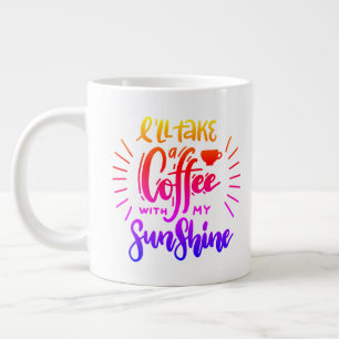 Ich nehme einen Kaffee mit meinem Sonnenschein Jumbo-Tasse
