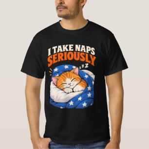 Ich nehme Nickerchen ernst Lustiges Schlafkatze Na T-Shirt