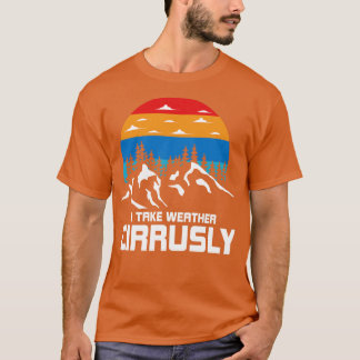 Ich nehme Wetter Cirruslay T-Shirt