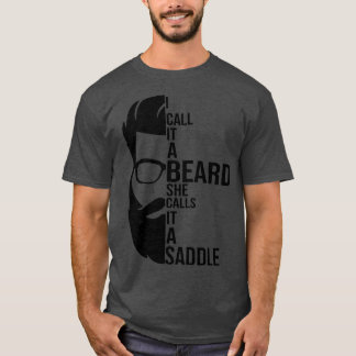 Ich nenne es einen Bart, den sie ein sattes, lusti T-Shirt