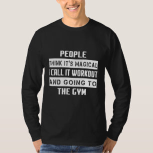 Ich nenne es "Workout" und "Gym Niedlich Joke" T-Shirt