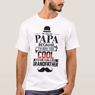 Ich nenne mich Papa, weil ich cool anrufen kann T-Shirt