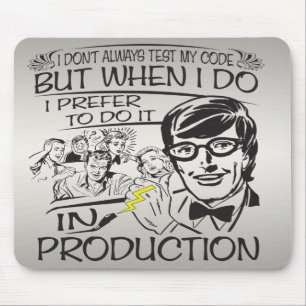 Ich nicht immer prüfe meinen Code Mousepad