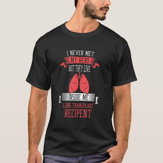 Ich nie mein Held Lung Transplant T-Shirt (Vorderseite)
