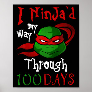 Ich Ninja hatte meinen Weg durch 100 Tage, die für Poster