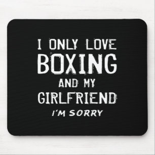 Ich nur Liebe Boxen und meine Freundin Boxer Boyfr Mousepad