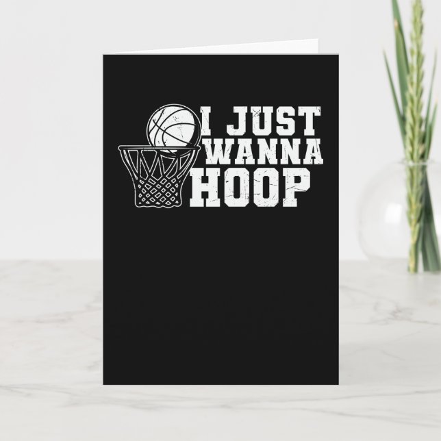 Ich nur Wanna Hoop | Basketball-Design Karte (Vorderseite)