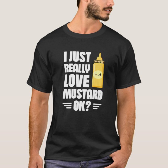Ich nur wirklich Liebe Senf, Ok Senf Lover Healt T-Shirt (Vorderseite)
