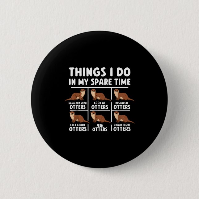 Ich Otter Dinge Spare Zeit Ozean Button (Vorderseite)