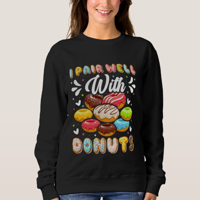 Ich paare gut mit Donuts Sweatshirt (Vorderseite)