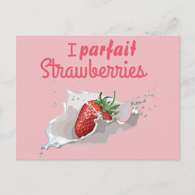 Ich "Parfait" Erdbeeren Funny Zitat Postkarte (Vorderseite)
