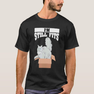 Ich passe immer noch Maine Coon Katze in Karton Ha T-Shirt