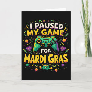 Ich pausierte mein Spiel für Mardi Gras New Orlean Karte