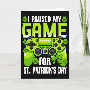 Ich pausierte mein Spiel für St. Patricks Day Vide Karte