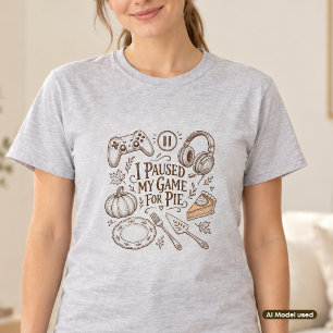 Ich pausierte mein Spiel für Torte Vintage Thanksg T-Shirt