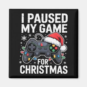 Ich pausierte mein Spiel für Weihnachten Video Gam Magnet