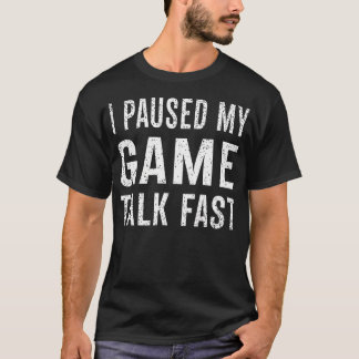 Ich pausierte meinen Spielwitz schnell lustig retr T-Shirt