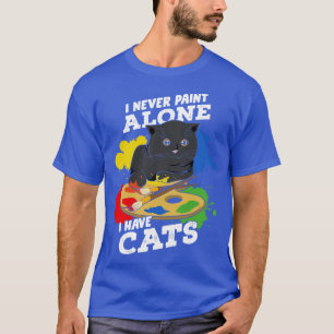 Ich pfeife nie allein, ich habe Katzen T-Shirt