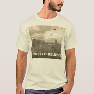 Ich pflegte, um zu glauben T-Shirt
