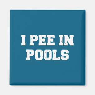 Ich pinkel in Ols lustige Schwimm sarkastische Sch Magnet