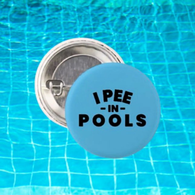 Ich Pinkel In Pools Lustiger Button (Von Creator hochgeladen)