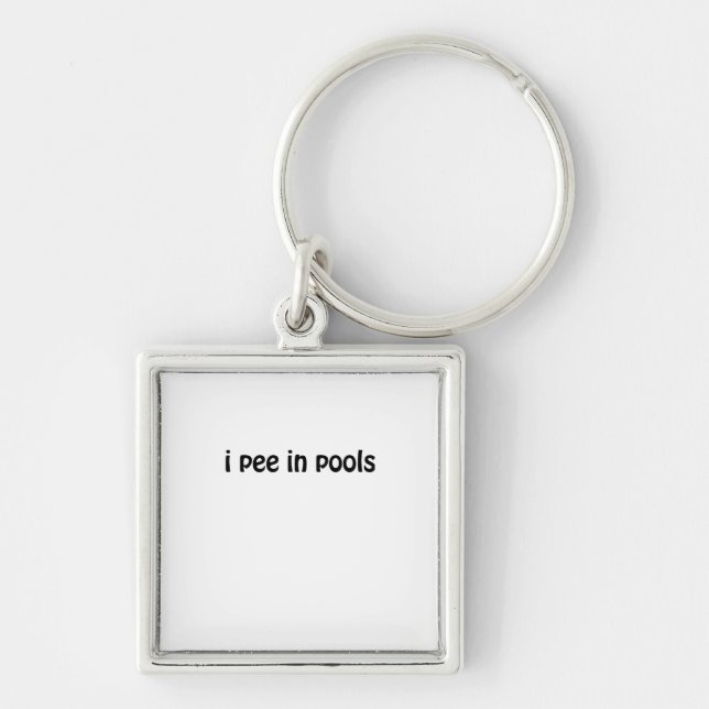 Ich pinkele in den Pools Schlüsselanhänger (Vorne)