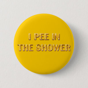 Ich pinkele in der Dusche Button