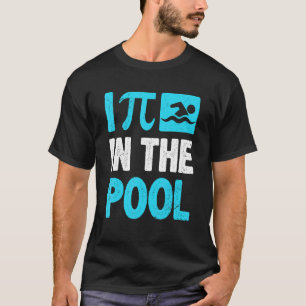 Ich pinkle in den Pool Mathematik Pun Mathematiker T-Shirt