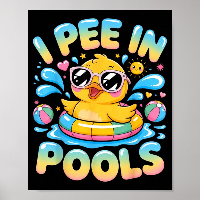 Ich pinkle in Pools lustiger sarkastischer süßer E Poster (Vorne)